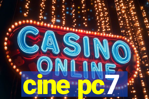 cine pc7